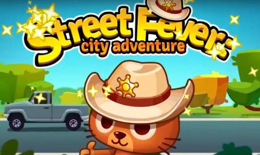 download Street fever: City adventure apk